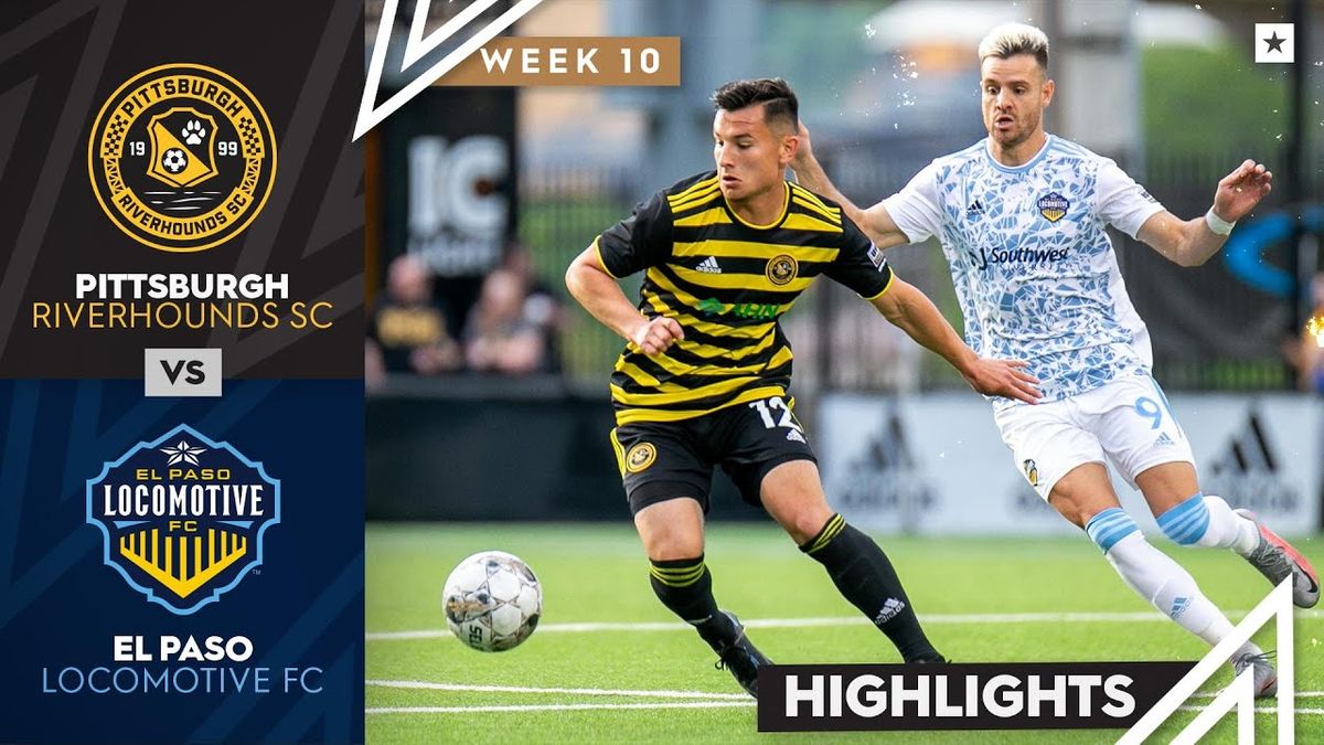 El Paso Locomotive FC vs. Pittsburgh Riverhounds