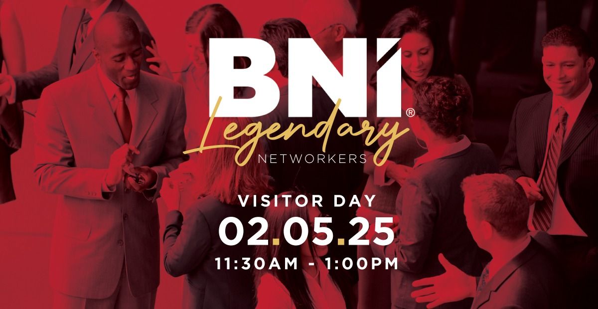 BNI Legendary Networkers Visitor Day