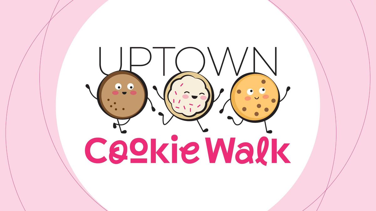 Uptown Cookie Walk