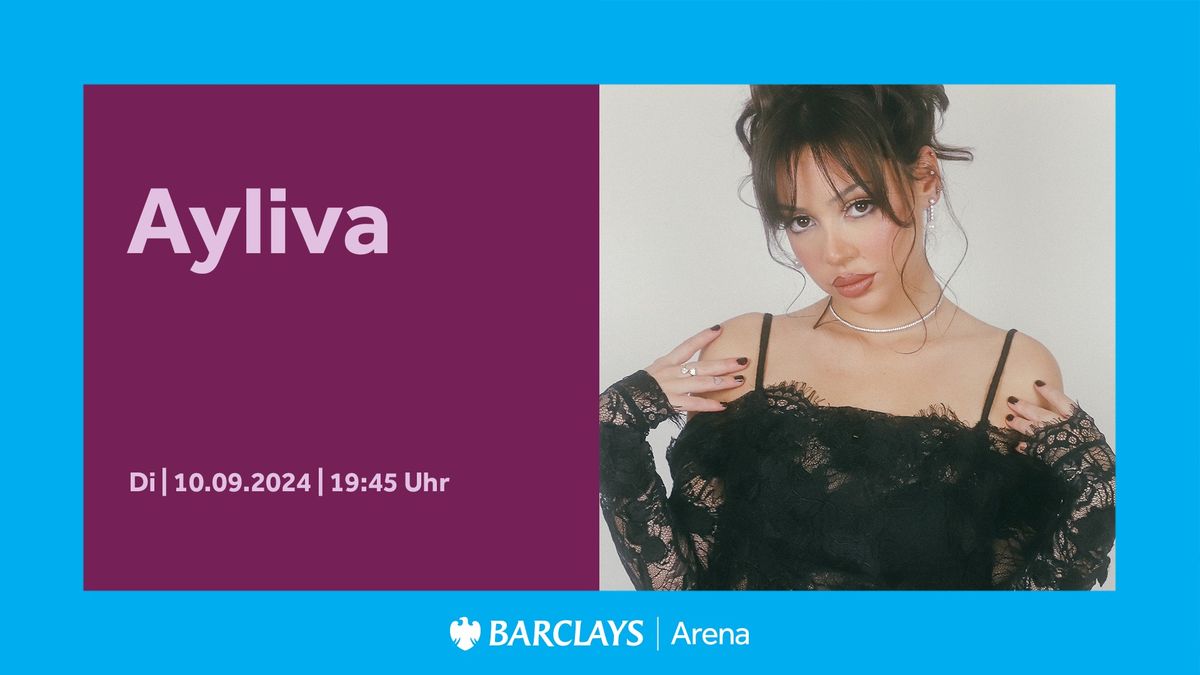 Ayliva | Barclays Arena Hamburg