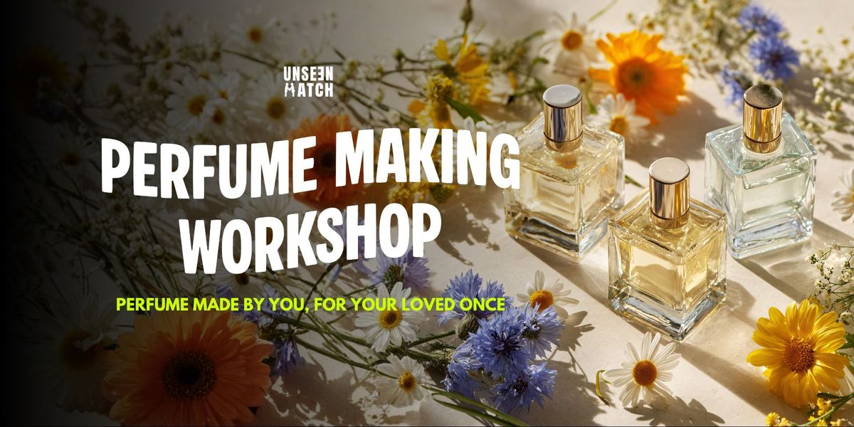 Perfume Making Workshop