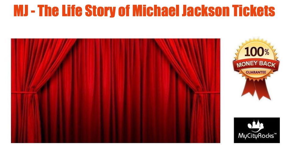 MJ - The Life Story of Michael Jackson Tickets Chicago IL Nederlander Theatre at Ford Center
