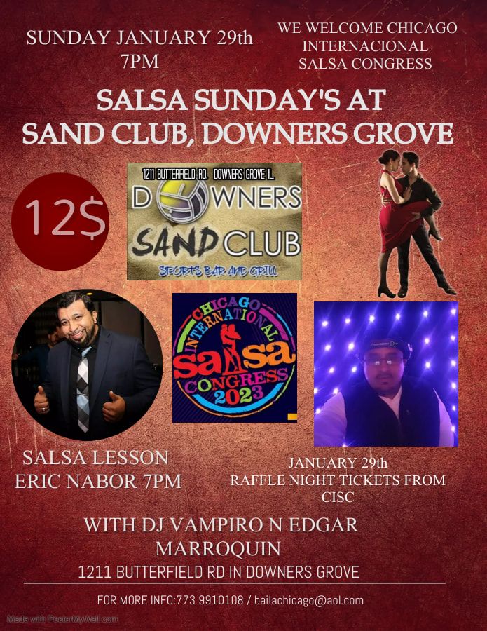 SALSA SUNDAYS AT SAND CLUB, DOWNERS GROVE JAN./22ND, Salsa Sunday's At