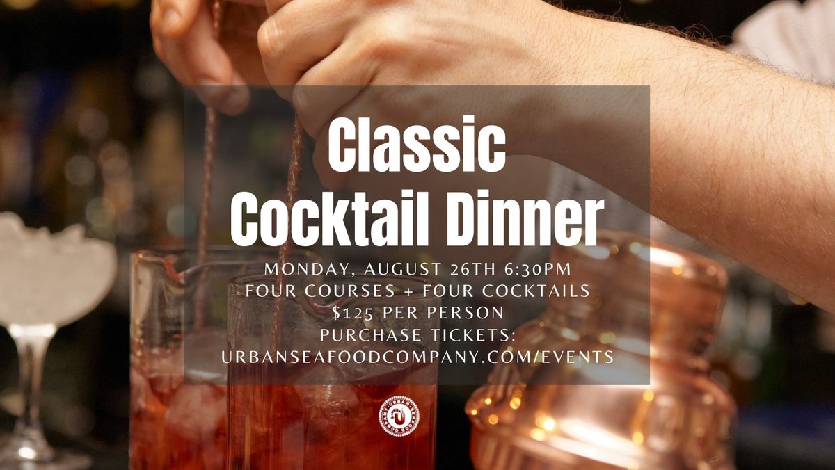 Classic Cocktails Dinner