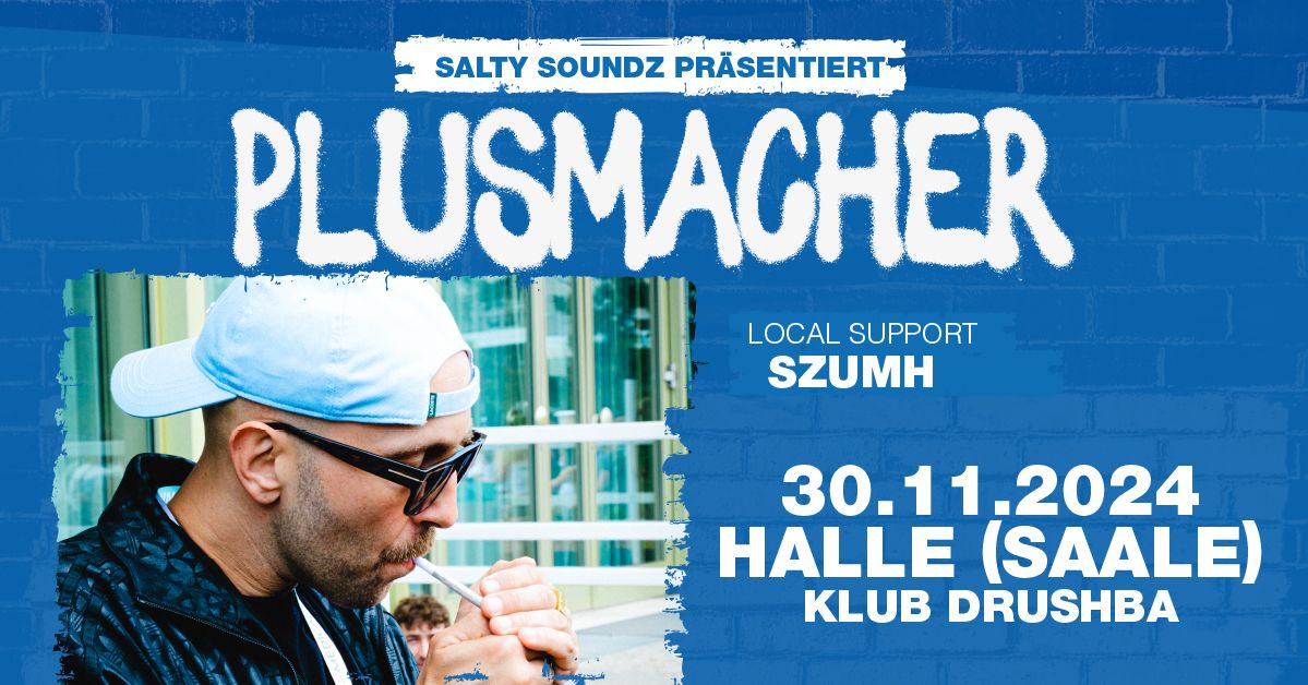 Plusmacher \u2022 HIGHLIFE Tour \u2022 Halle (Saale)