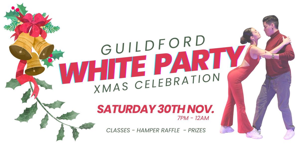 GUILDFORD WHITE PARTY XMAS CELEBRATION! THE STOKE SUITE, GU1 4JN.