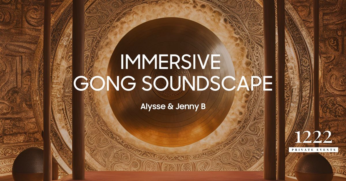 Immersive Double Gong Soundscape