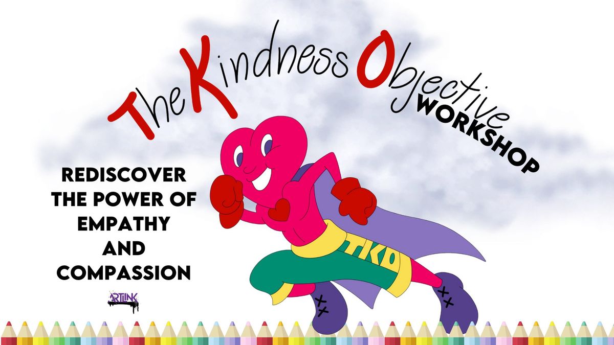 The Kindness Objective Workshop