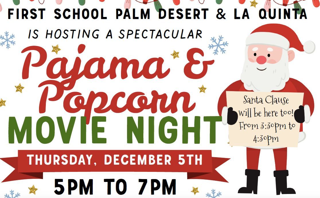 First School Palm Desert & La Quinta Pajama & Popcorn Movie Night