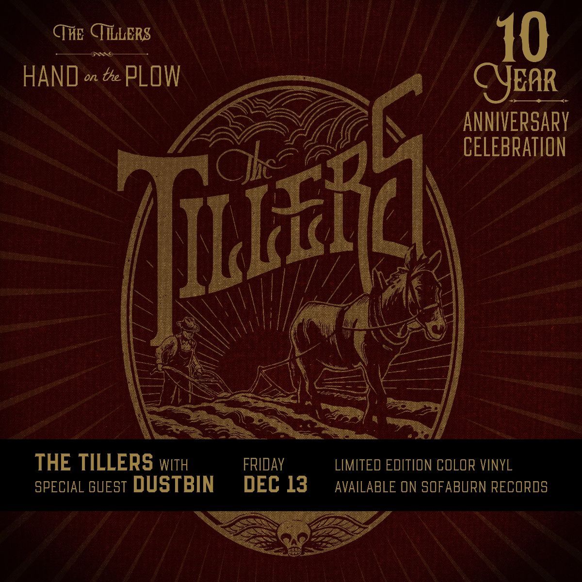 The Tillers Hand on the Plow 10 Year Anniversary Vinyl Release with Dustbin