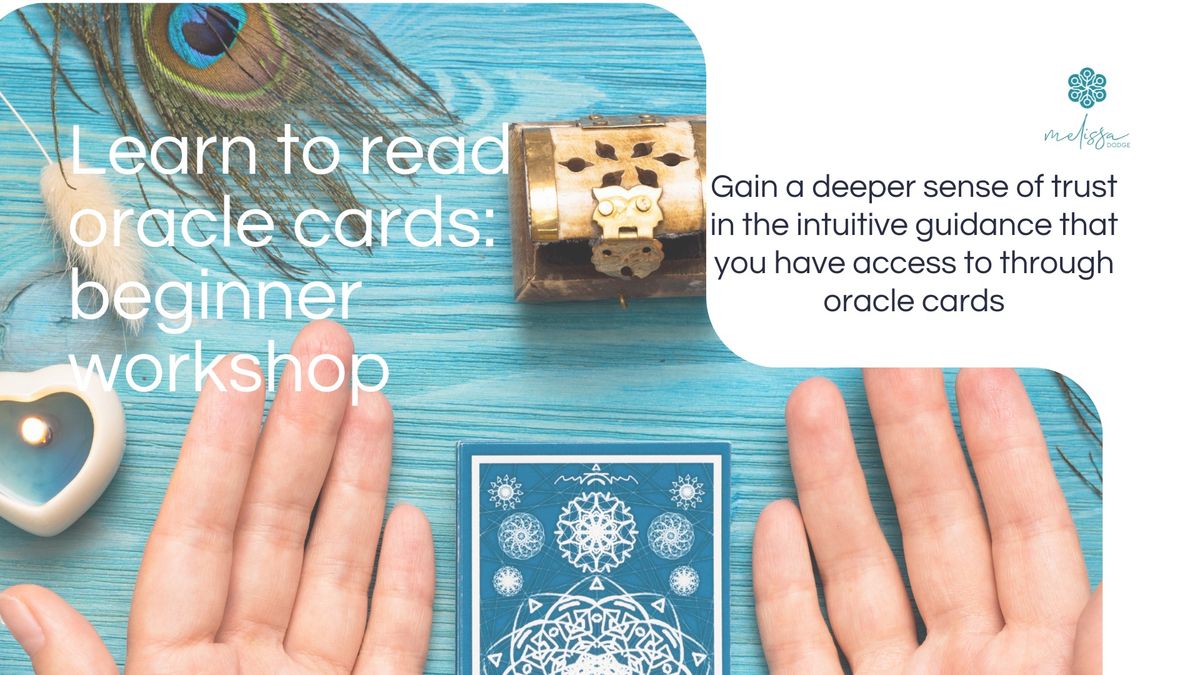 Learn to read oracle cards: beginner workshop 