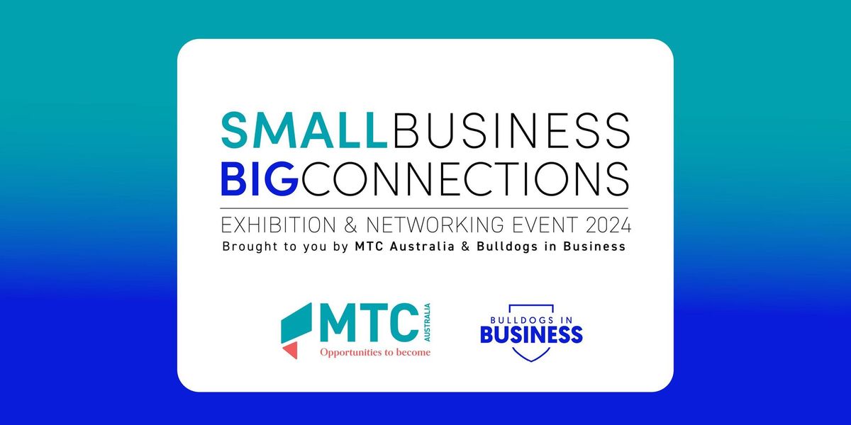 MTC X BIB: Small Business Big Connections Event 2024