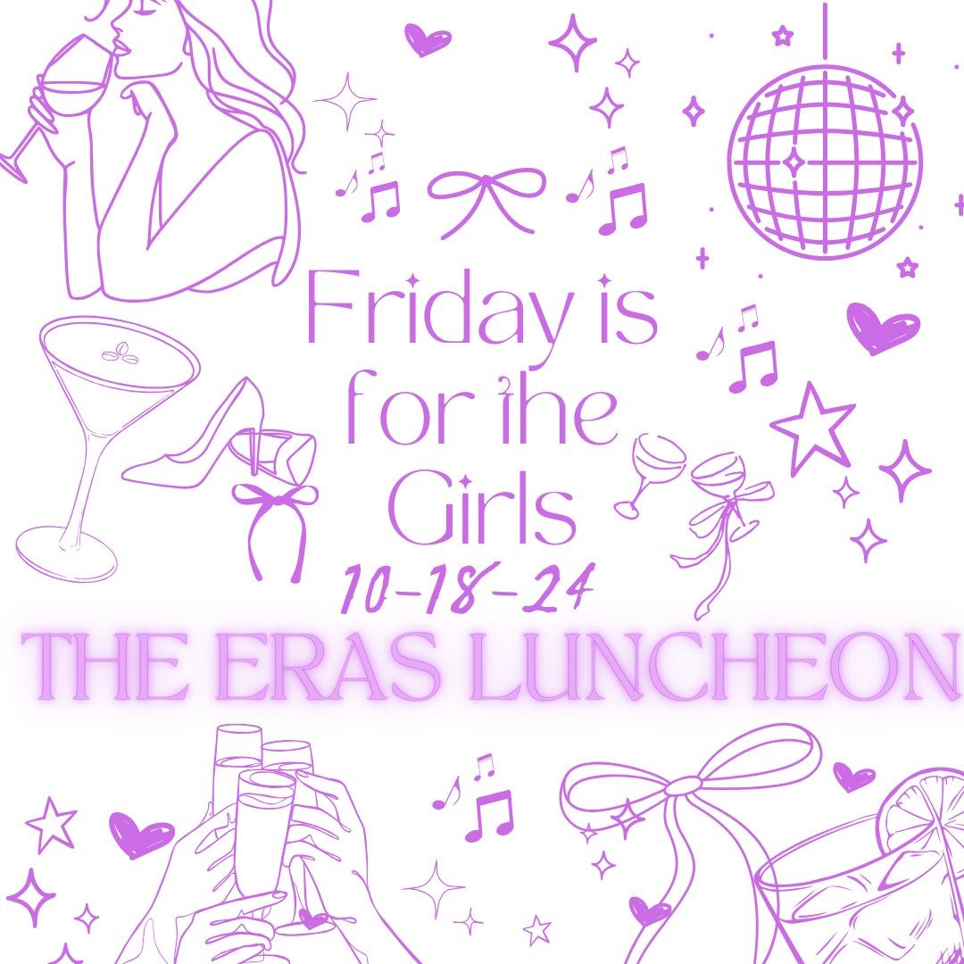 Friday is for the Girls: The ERAS Luncheon