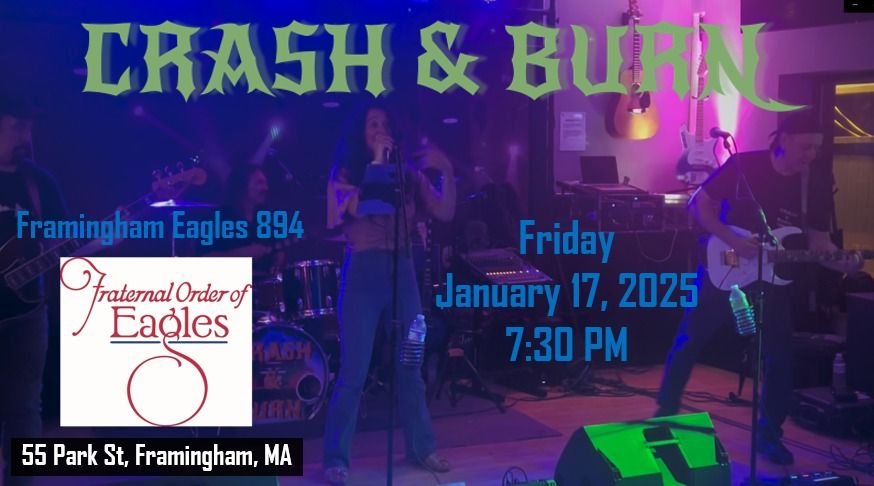 Crash & Burn Debut at Framingham Eagles