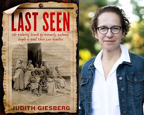 Historian Judith Giesberg, \u201cLast Seen"