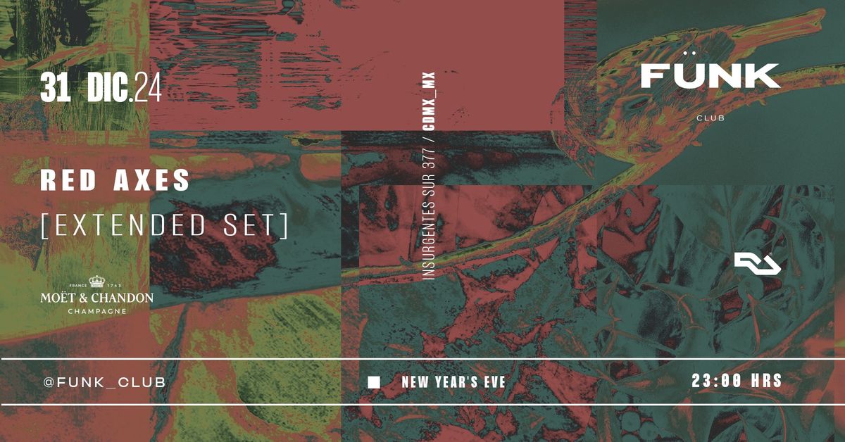  Red Axes [Extended Set] A\u00f1o Nuevo #CDMX \u26a1