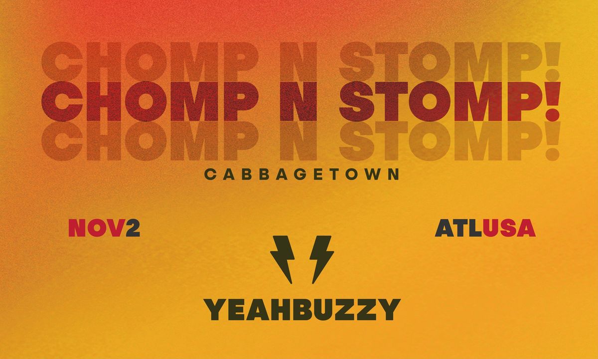 YEAHBUZZY at CHOMP N STOMP