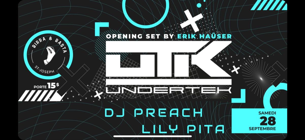 UNDERTEK: Dj Preach & Lily Pita