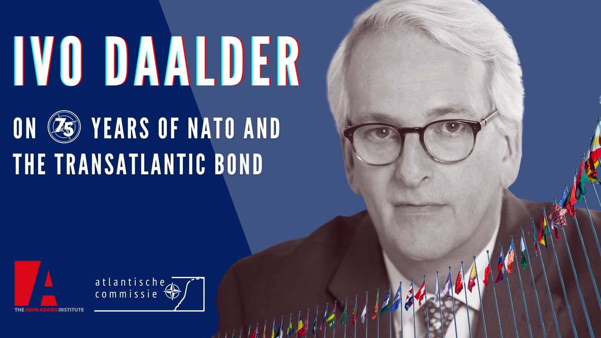 Ivo Daalder on 75 years of NATO and the Transatlantic Bond