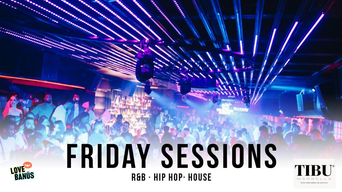 Friday Sessions at Tibu Banus Marbella