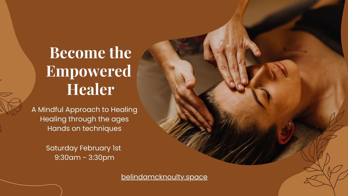 Become the Empowered Healer