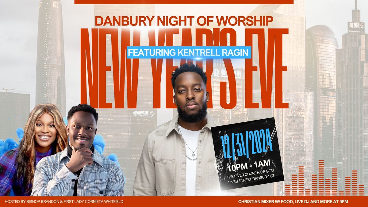 Danbury Night Of Worship | New Year's Eve