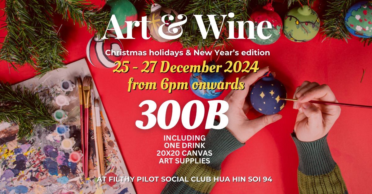 Art & Wine: Christmas & New Year\u2019s Edition 