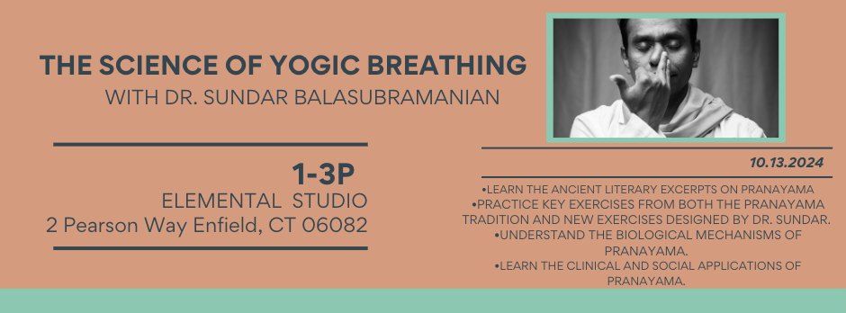 The Science of Yogic Breathing with Dr. Sundar Balasubramanian