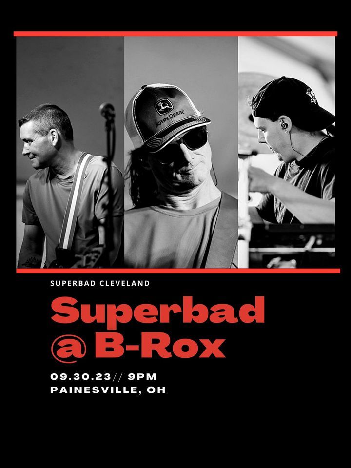 Superbad at B-Rox