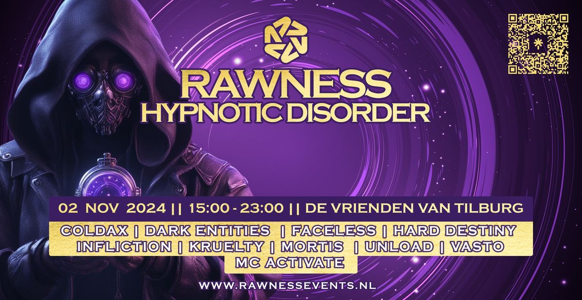 RAWNESS Events - Hypnotic Disorder