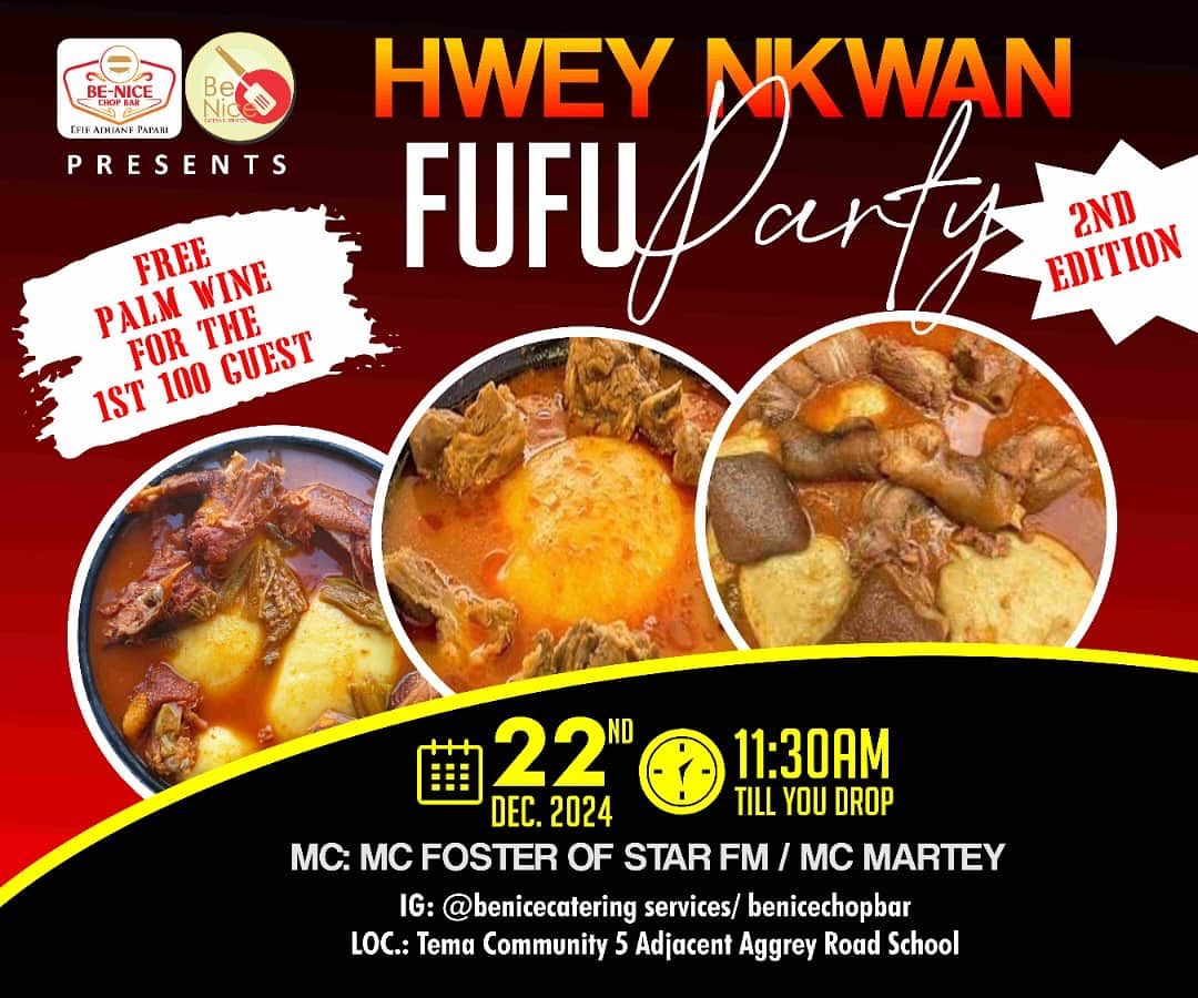 Be-nice hwey nkwan fufu party 