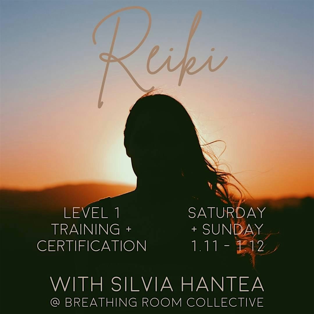 Reiki Level 1 Training + Certification with Silvia Hantea