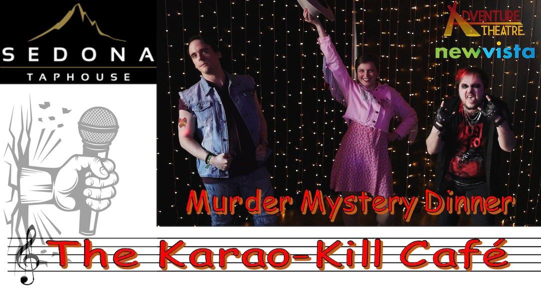 Sedona Taphouse ? Murder Mystery Dinner Theatre! ?