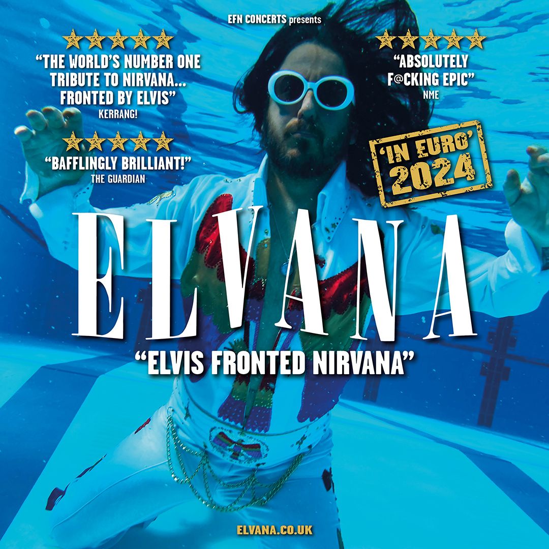 ELVANA - Elvis fronted Nirvana | Berlin