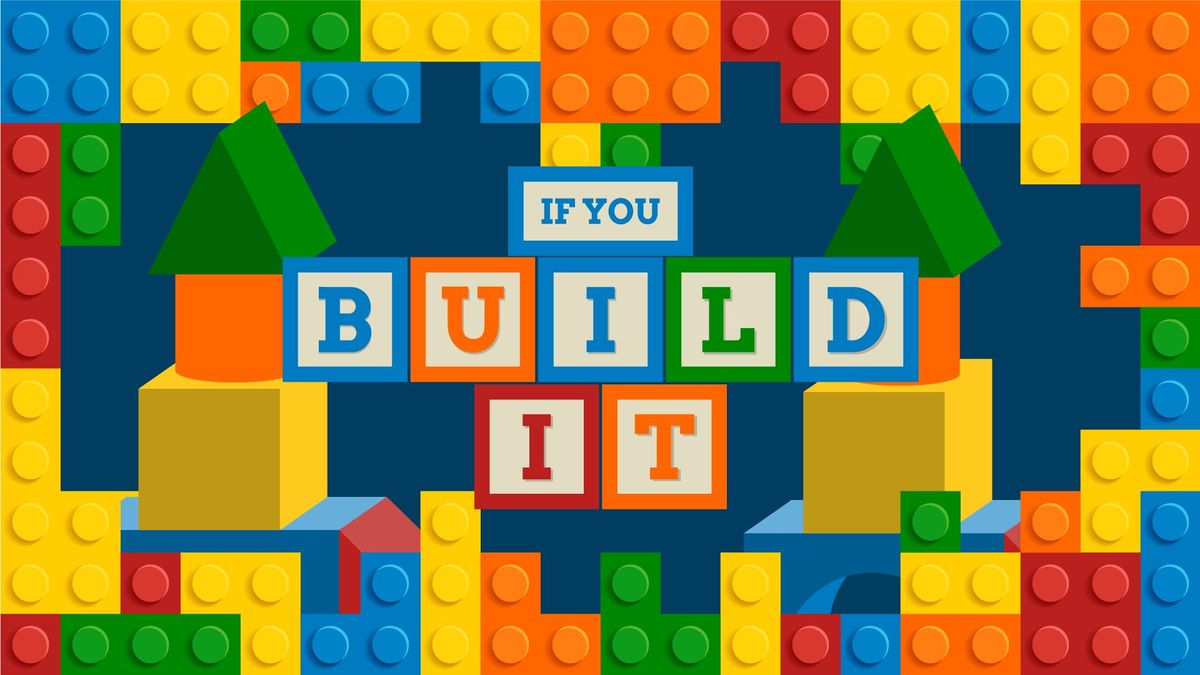 If You Build It - Harris Branch