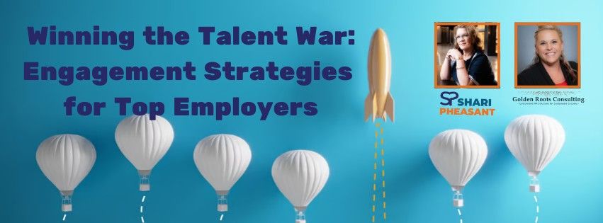 Winning the Talent War: Engagement Strategies for Top Employers