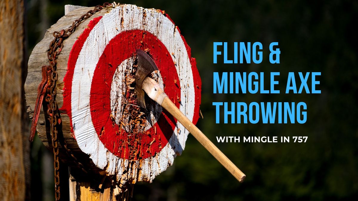 Fling & Mingle Axe Throwing \ud83c\udfaf\ud83e\ude93