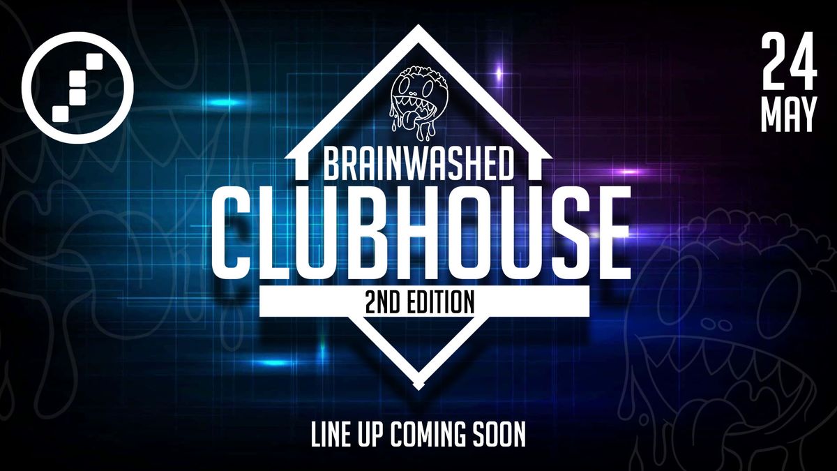 Brainwashed Clubhouse @ De Coulissen Brugge