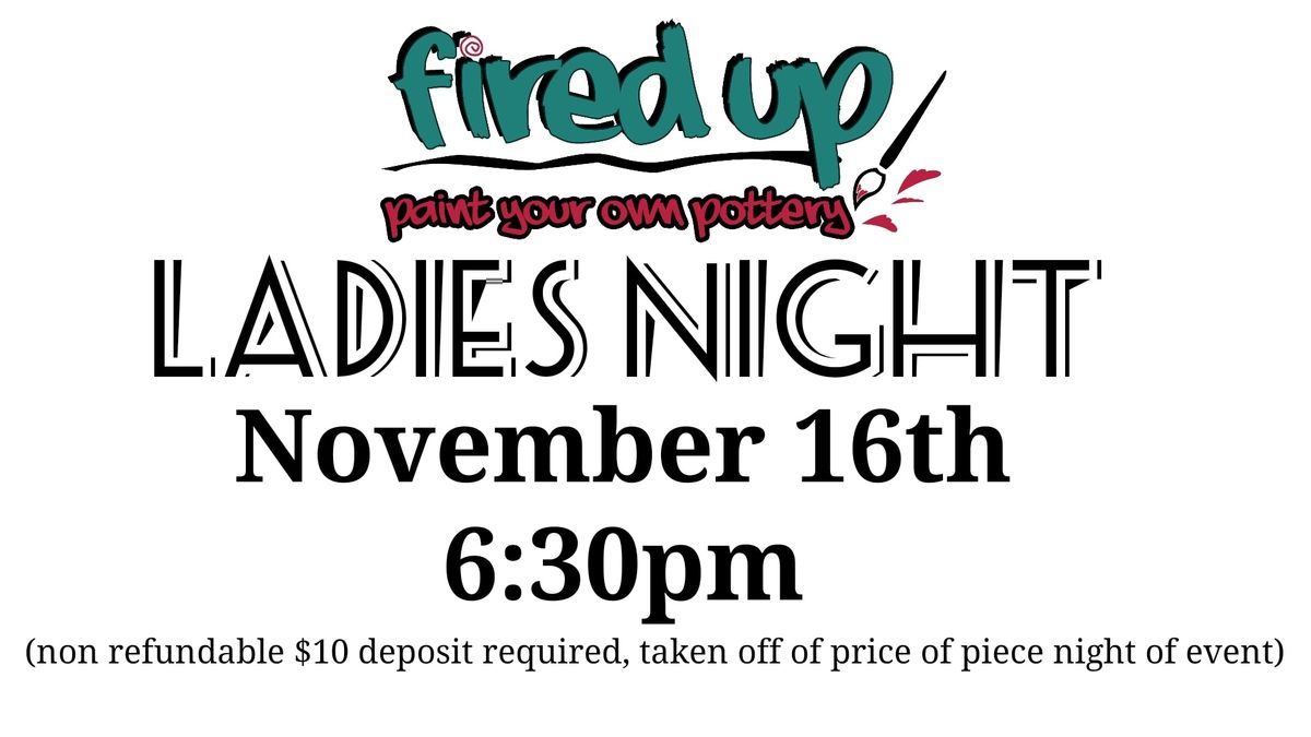 Ladies Night (ADULTS ONLY) at Fired Up