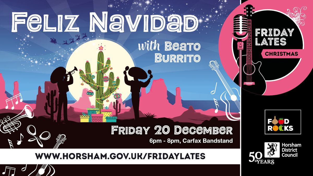 Feliz Navidad Christmas Friday Late with Beato Burrito