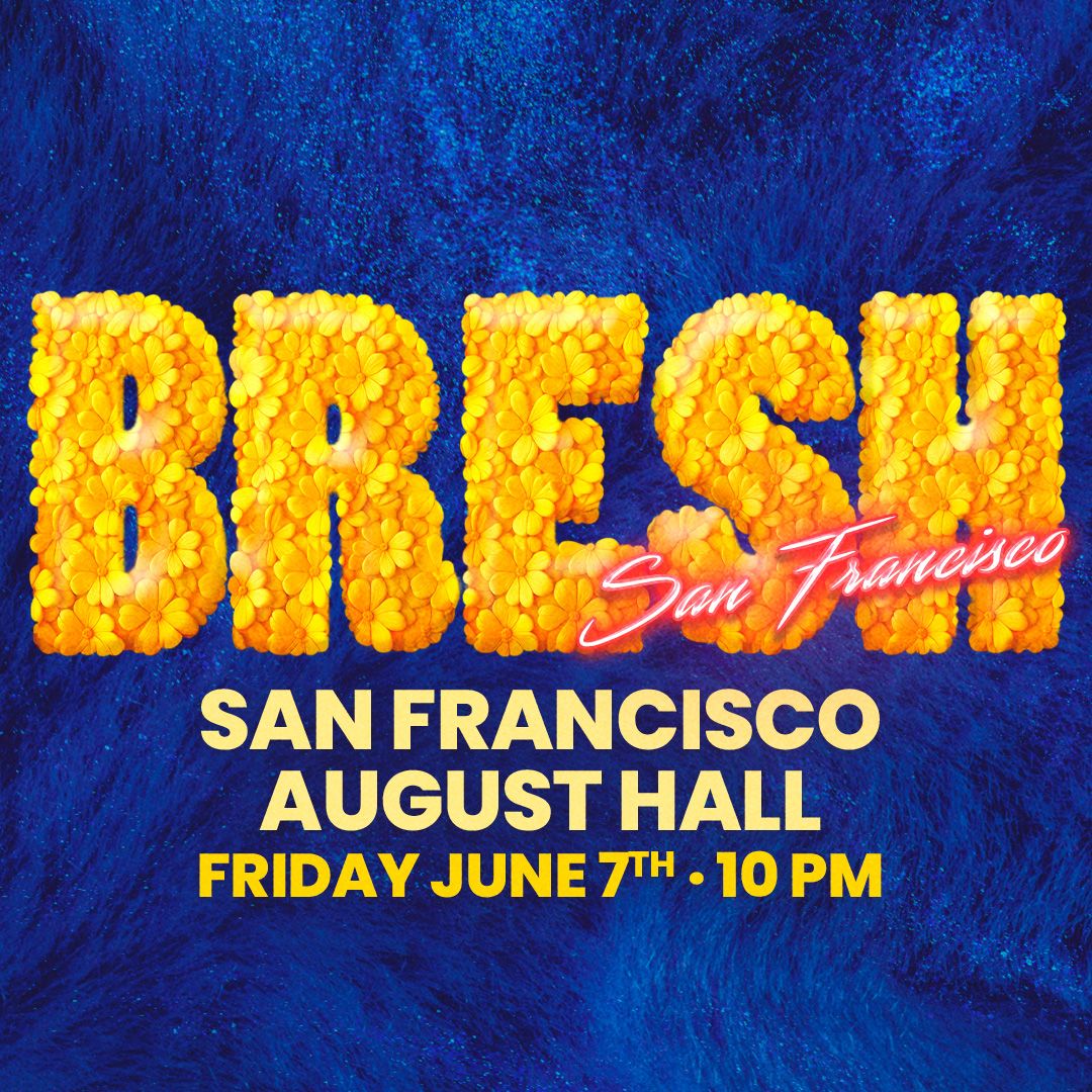 BRESH at August Hall