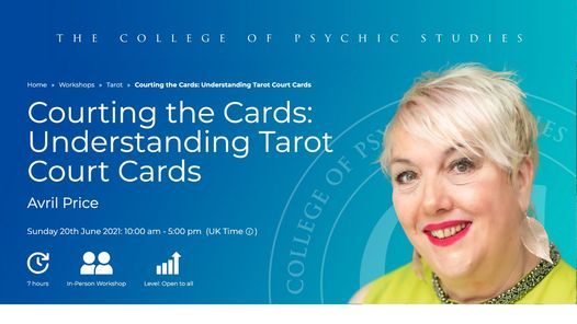Courting the Cards: Understanding Tarot Court Cards workshop with Avril Price