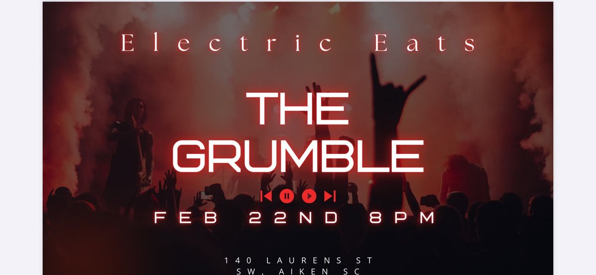 The Grumble @ Electric Eats