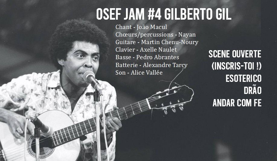 Osef Jam #4 : Gilberto Gil