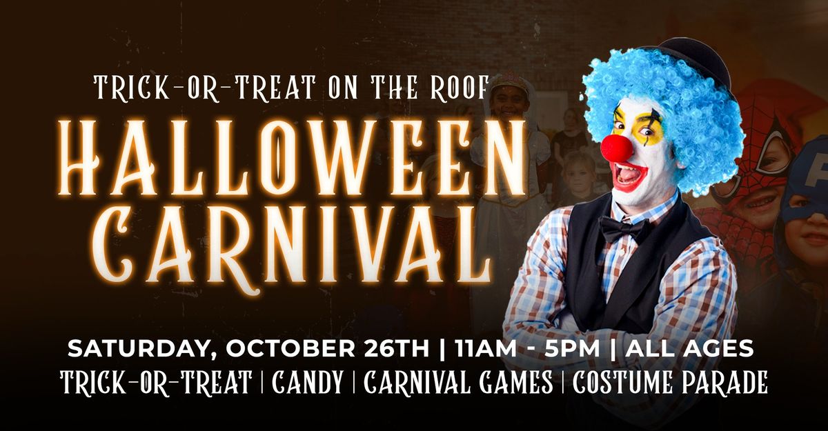 Trick-or Treat on The Roof- Halloween Carnival