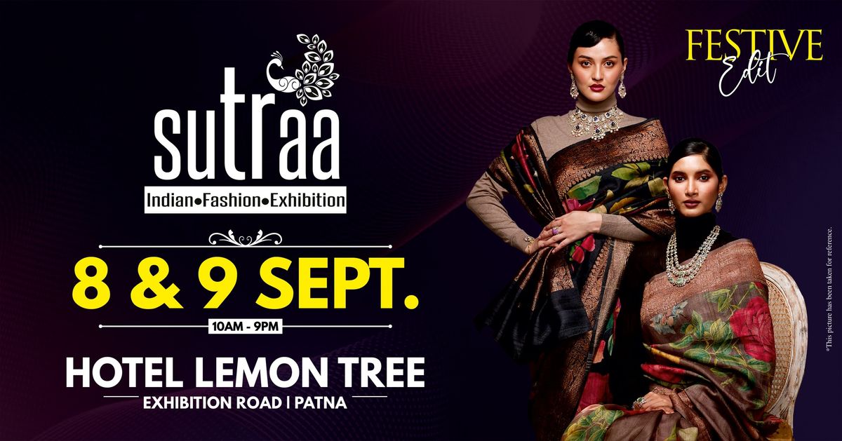 PATNA'S ULTIMATE SHOPPING CARNIVAL - SUTRAA EXHIBITION