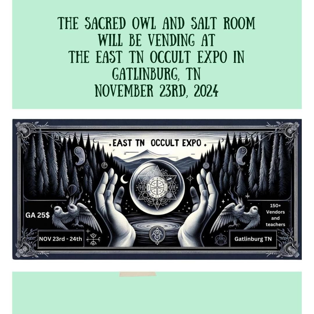 The Sacred Owl and Salt Room at East TN Occult Expo!