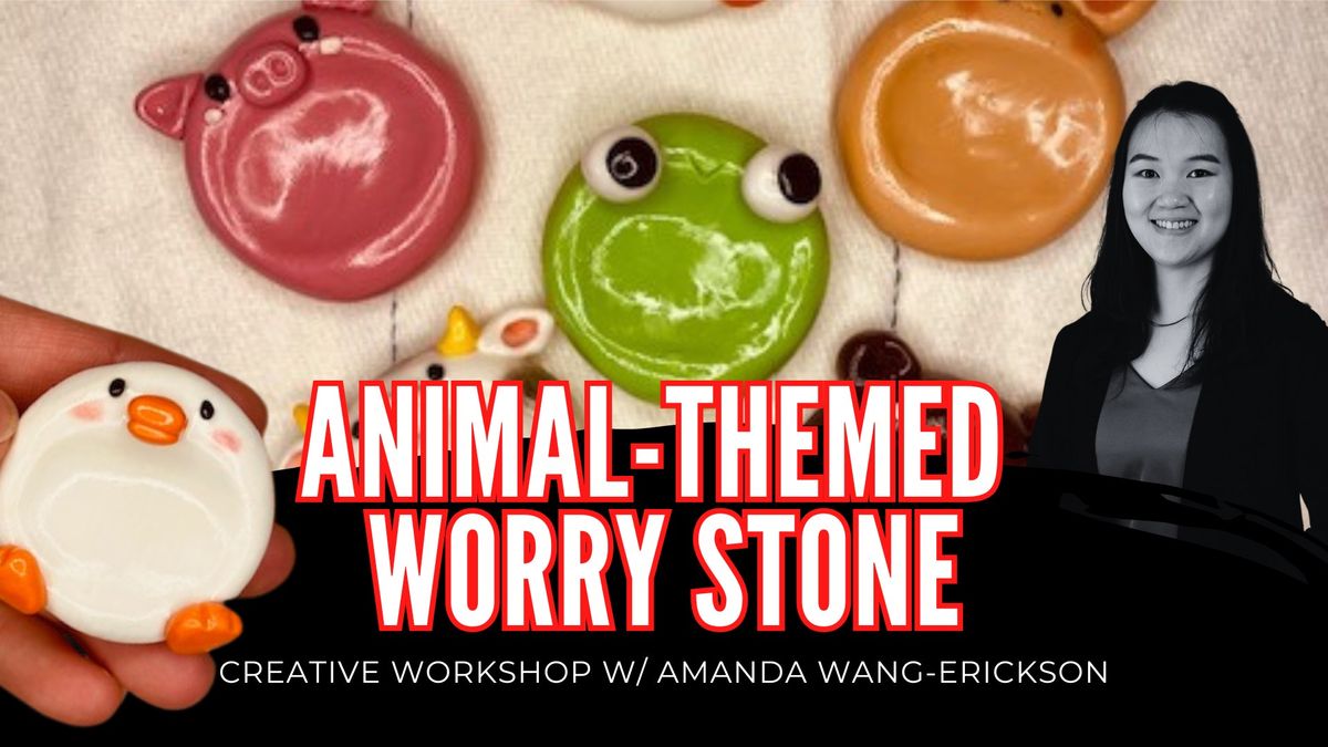 Animal-Themed Worry Stone | Creative Workshop for Kids