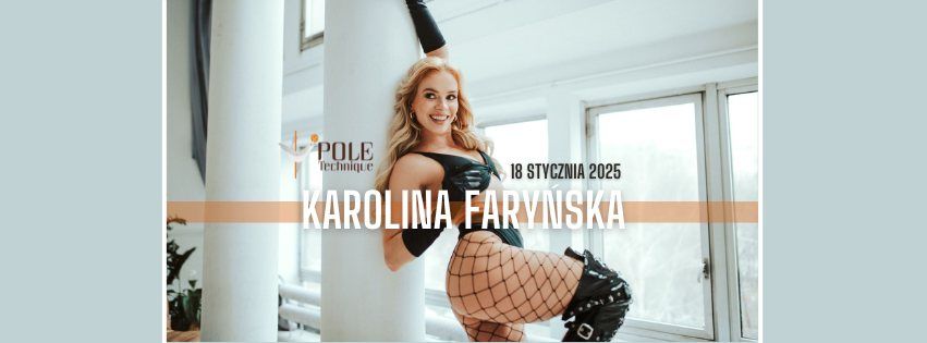 KAROLINA FARY\u0143SKA w Poznaniu | Pole Technique