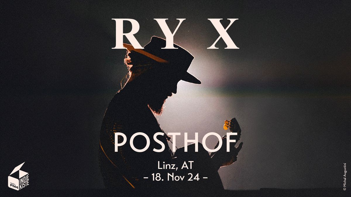 Ry X - Posthof Linz